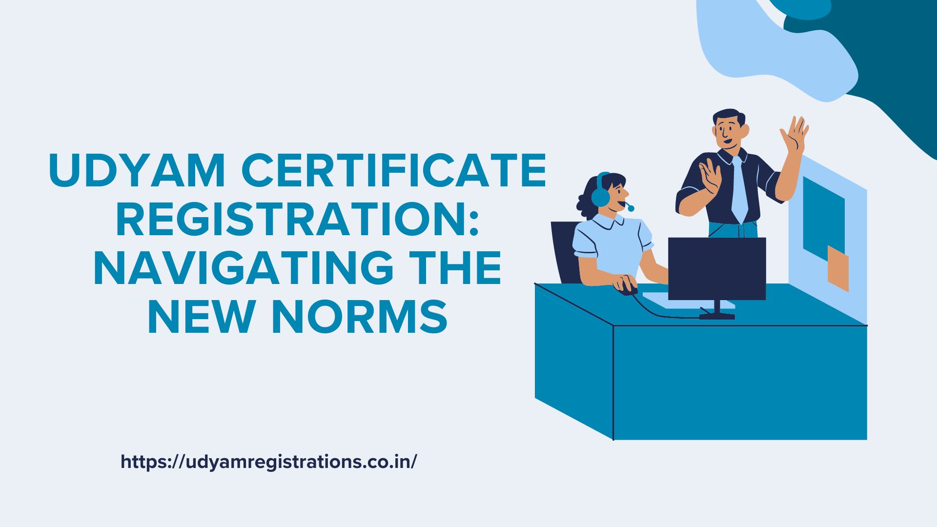 Udyam Certificate Registration: Navigating the New Norms